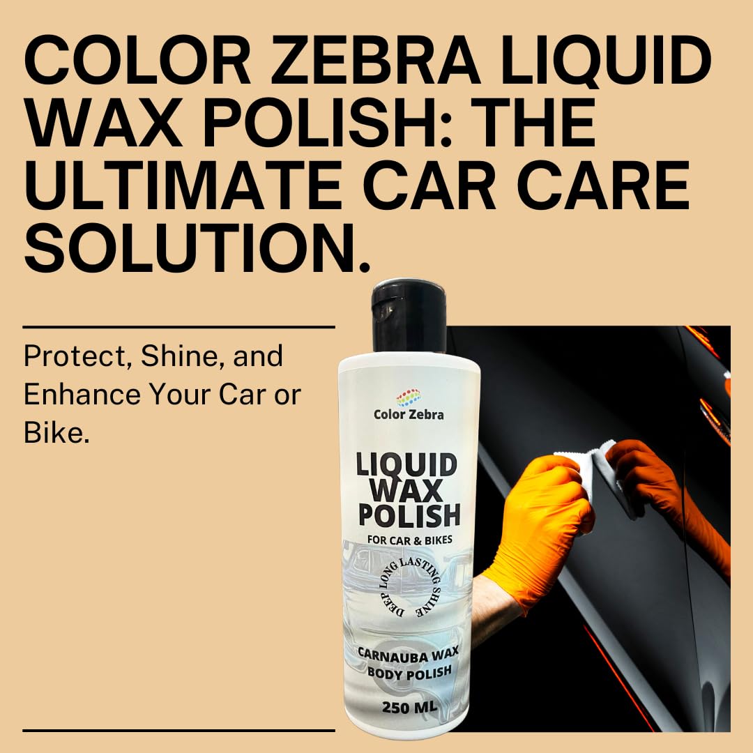 Color Zebra Liquid Wax Polish (250 ML) | Carnauba Wax Body Polish For Car &amp; Bike | Hydrophobic and UV Protection (FROM INDIA) SAB - View 6 of 6