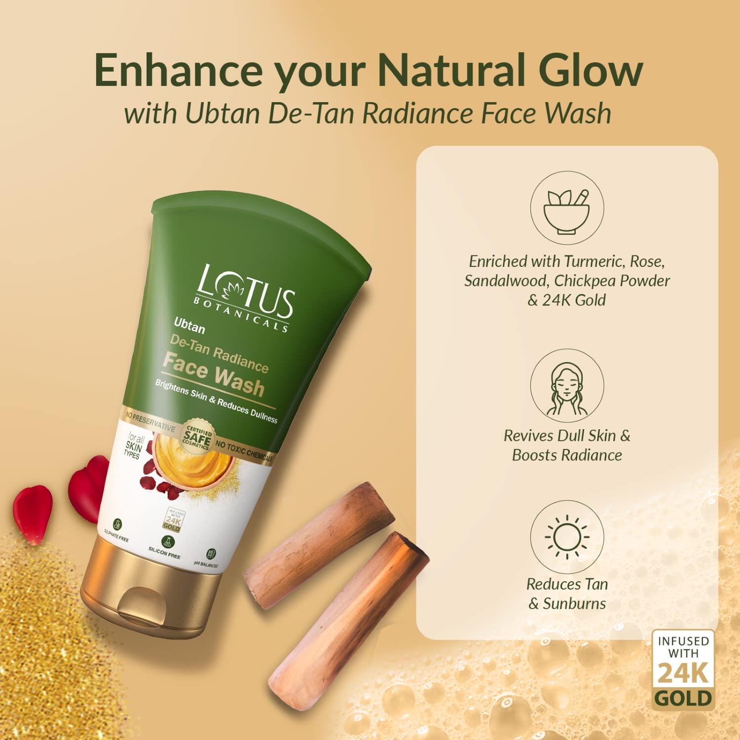 Lotus Botanicals Ubtan De-Tan Radiance Face Wash | Infused with 24K Gold | For Glowing & Rejuvenated Skin, Anti-Tan | No Silicon, No Sulphates, Non-Comedogenic, | 100ml - View 2 of 3