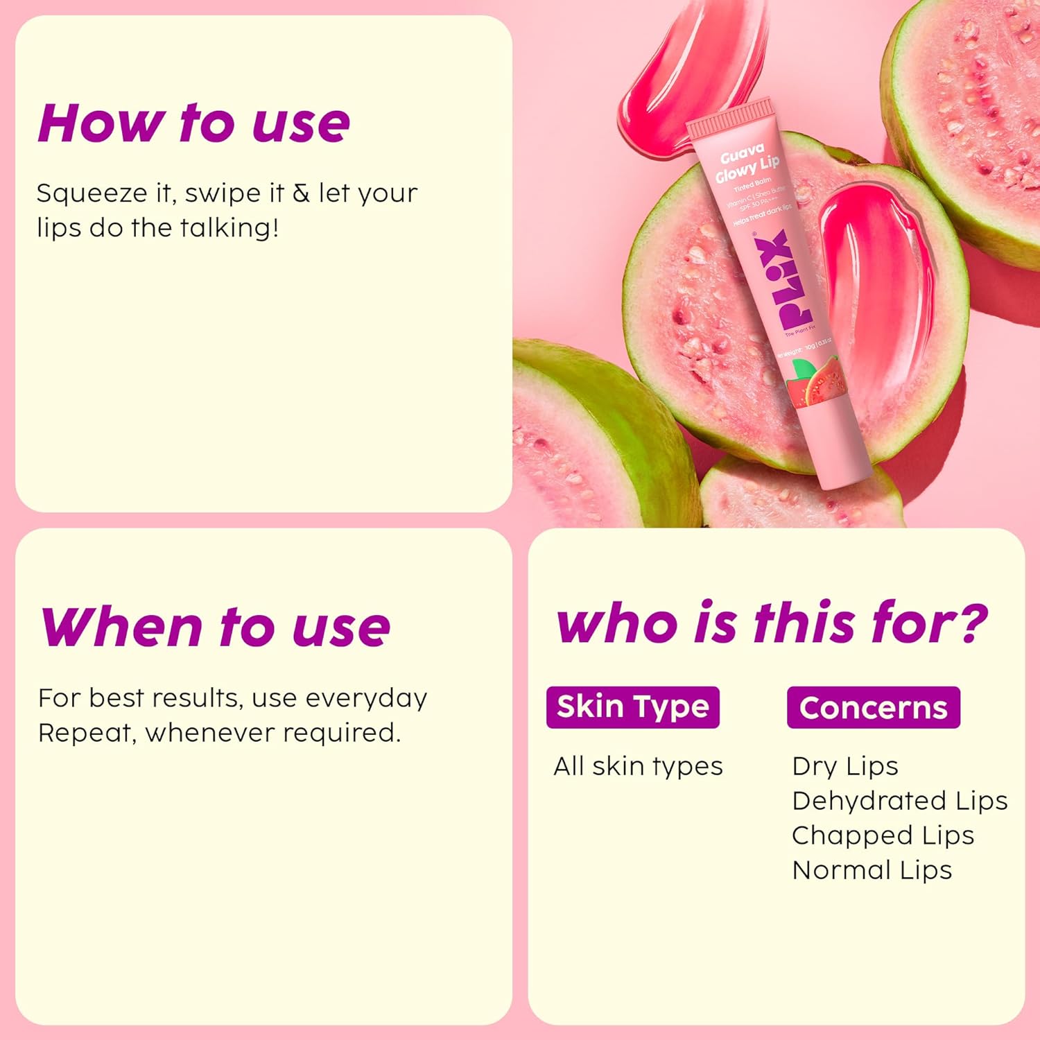 The Plant Fix Plix Guava Glowy Lip Tinted Balm | Shea Butter & Vitamin E for Soft Lips | SPF 30 PA+++ Sun Protection | 10g - View 3 of 6