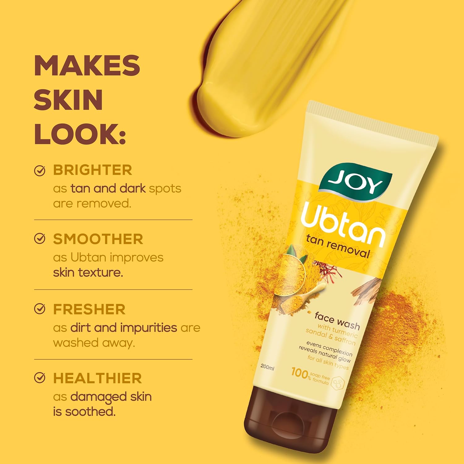 Joy Ubtan Tan Removal Face Wash 200ml | Detans & Brightens, Removes Dirt & Blemishes for a Natural Glowing Skin | Enriched With Turmeric, Saffron & Sandalwood | Suitable for All Skin Types - View 4 of 6