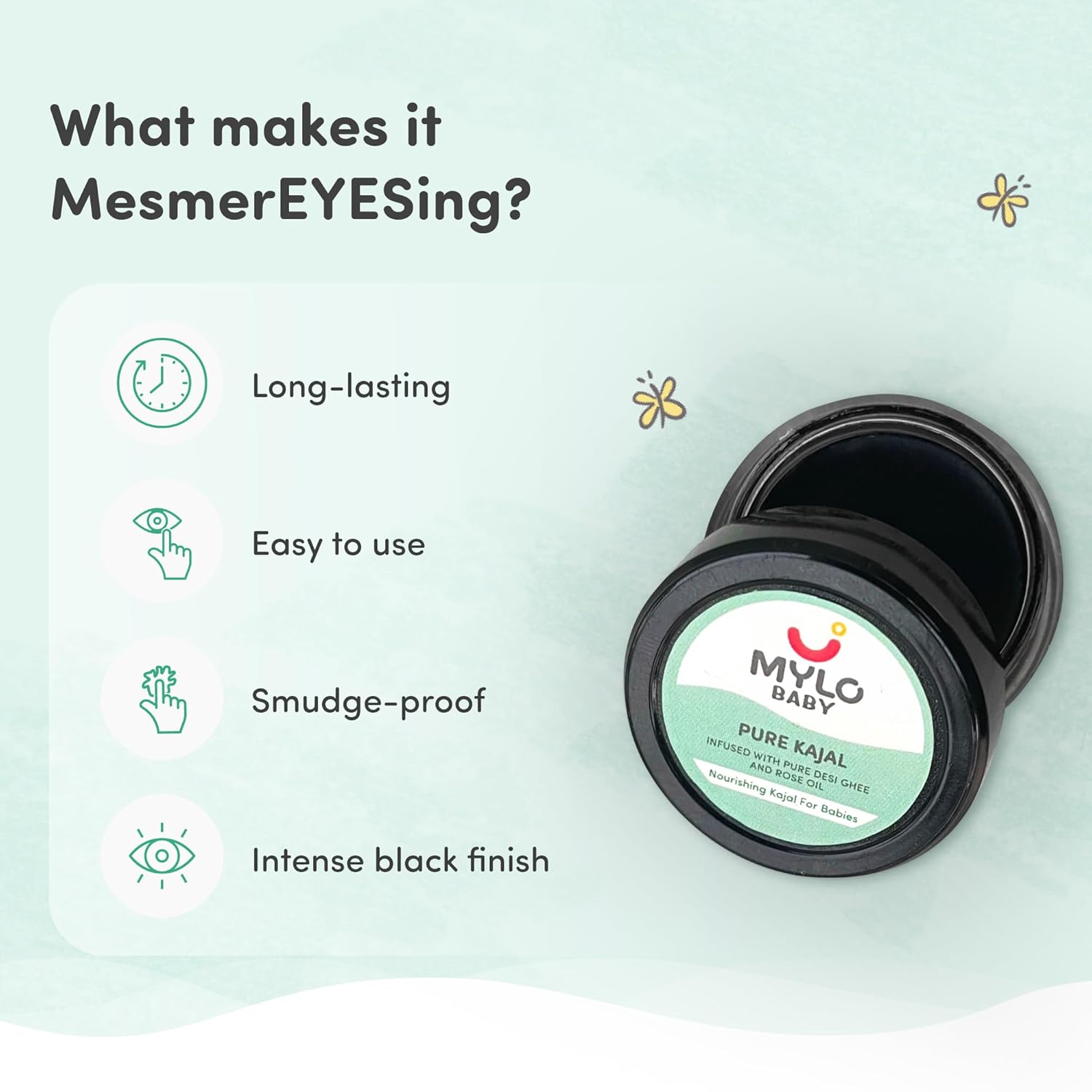 Mylo Baby Pure Kajal 5gm | Dermatologically Tested | 100% Natural with Pure Desi Ghee | SmudgeProof | Long Lasting | Water-Resistant | Soothes Dry Eyes - View 5 of 6