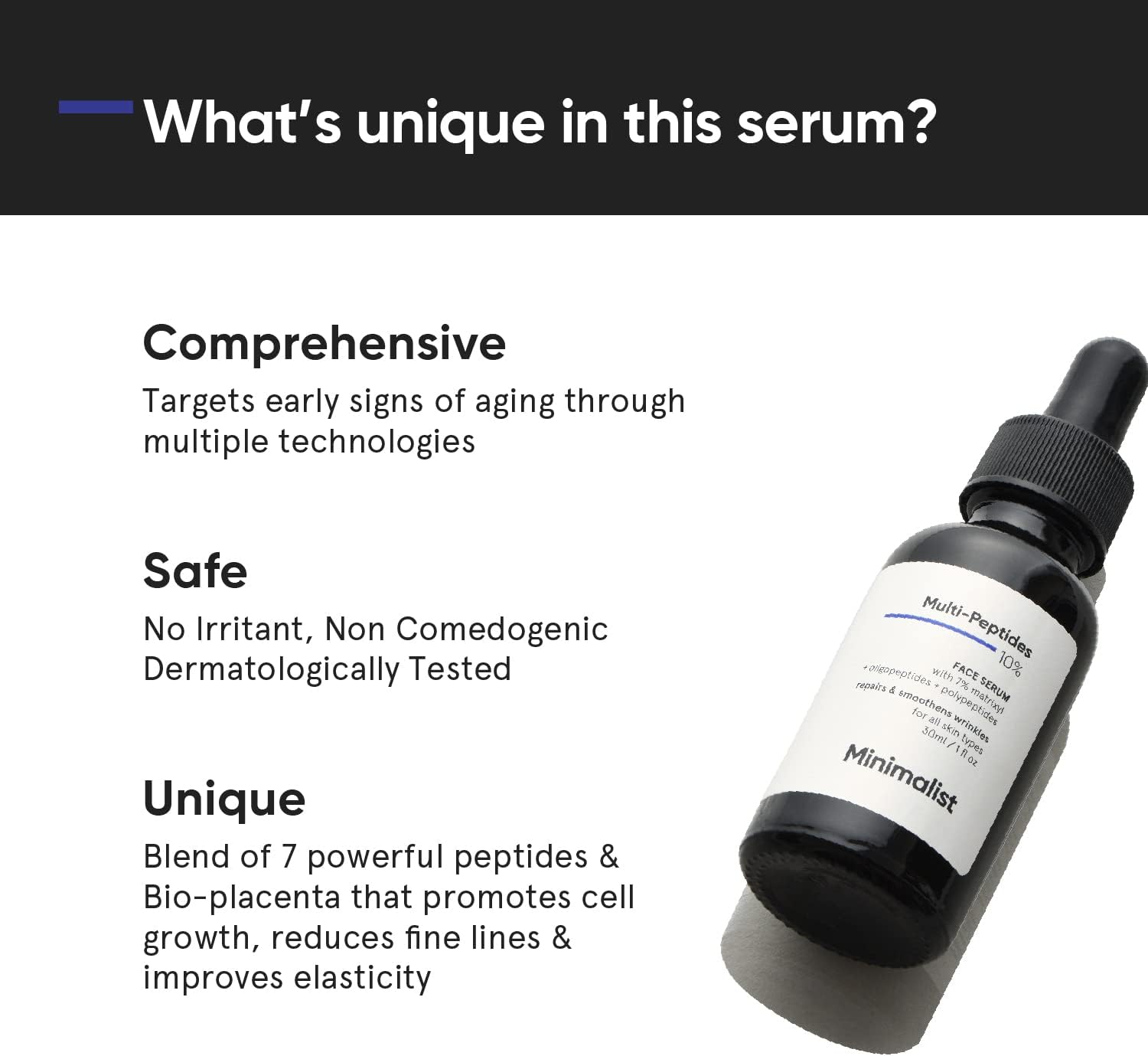 Minimalist Collagen Boosting Serum with 10% Multi-Peptides for Advanced Skin Elasticity, Firming & Lifting Treatment | 7% Matrixyl 3000 + 3% Bio-Placenta for Intense Glow, Plump, Glass-Like Skin - View 4 of 4